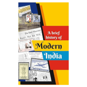 A Brief History Of Modern India Modern Indian History Spectrum Rajiv Ahir