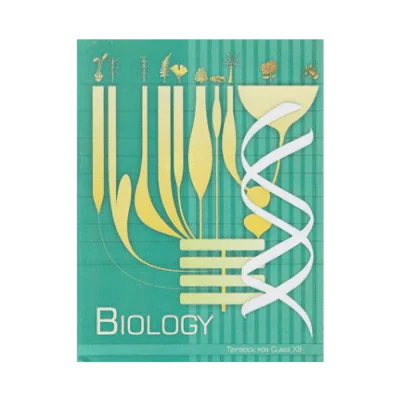 NCERT Textbook of Biology For class 12