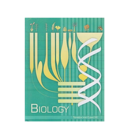 NCERT Textbook of Biology For class 12