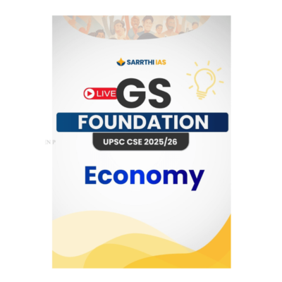 Sarrthi IAS UPSC CSE Economy GS Foundation Notes 2025