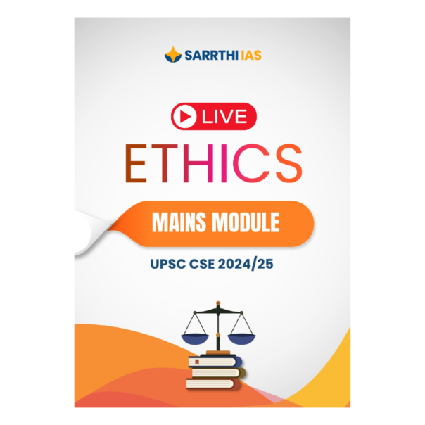 Sarrthi IAS UPSC CSE Mains 2024-25 GS 4 Mains Module ETHICS English medium