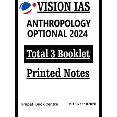 Vision IAS Anthropology Optional 2024 Study Material, Total-3 Booklet Printed Notes | Black & White Photocopy 12