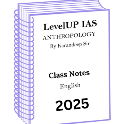 Karandeep Sir Full Set Anthropology Optional Class Notes by LevelUP IAS