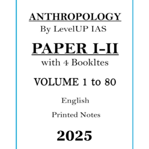 LevelUP IAS Complete Set Anthropology Optional Printed Notes by Karandeep Sir for UPSC Mains