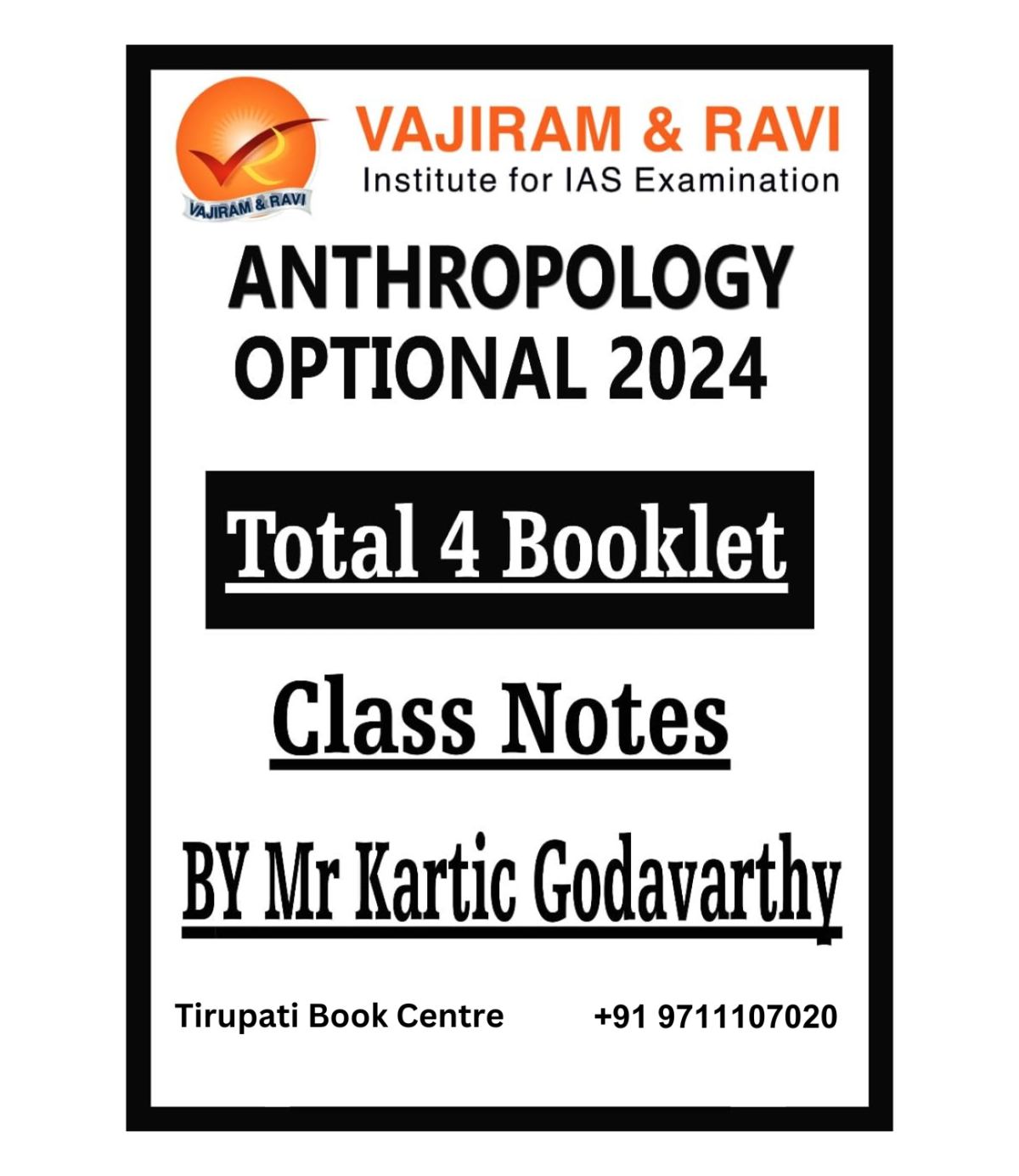 Vajiram & Ravi IAS Anthropology Optional 2024 Class Notes,Total 4 Booklets Set by Kartic Godavarthy | Black & White Photocopy seven-7