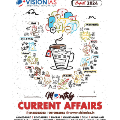 Vision IAS Monthly Current Affairs August 2024
