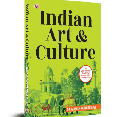 Indian Art & Culture Indian History for UPSC / Civil Services & Other State Administrative Examinations)