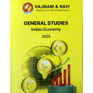 General Studies Indian Economy 2025 book for UPSC CSE Prelim & Mains Exam by Vajiram & Ravi