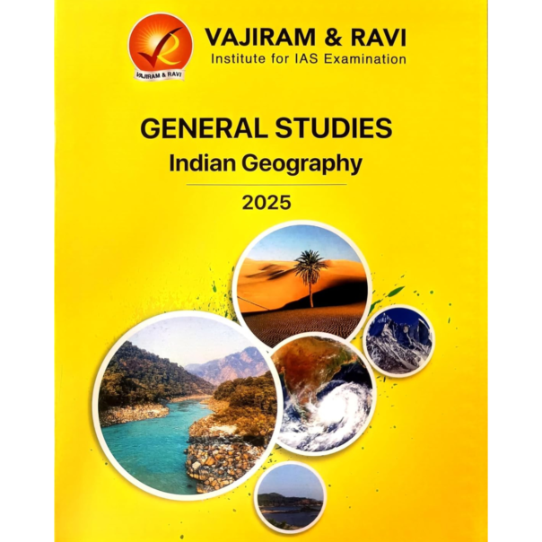 General Studies Indian Geography 2025 for UPSC Prelims & Mains Exam by Vajiram & Ravi