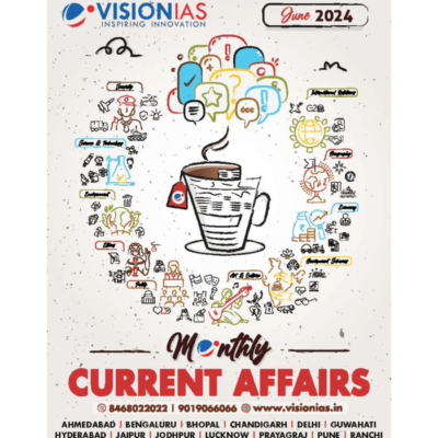 Vision IAS Monthly Current Affairs June 2024