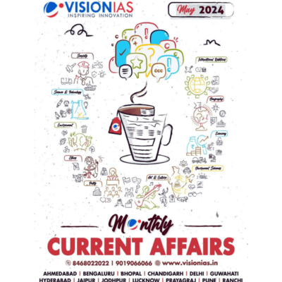 Vision IAS Monthly Current Affairs May 2024