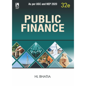 Public Finance : As per UGC and NEP 2020, 32 Edition