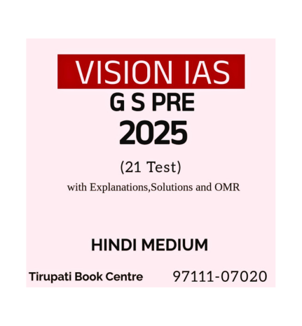 VISION IAS GS PRE 2025 (21 Test) With Explanations, Solutions and OMR