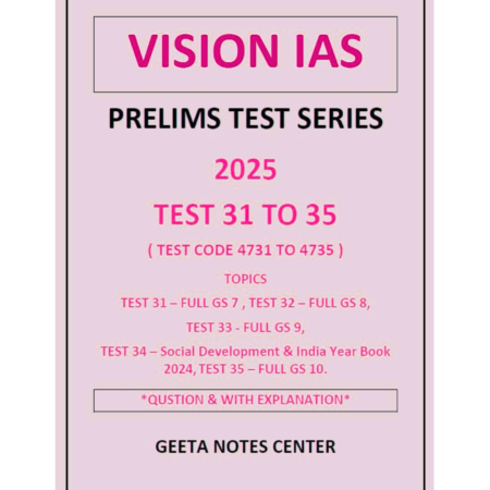Vision IAS UPSC Prelims Test Series 2025, Tests 31-35 with Solutions,(Gs 31to33 & 35 Full length & 34 Social Development & India Year Book