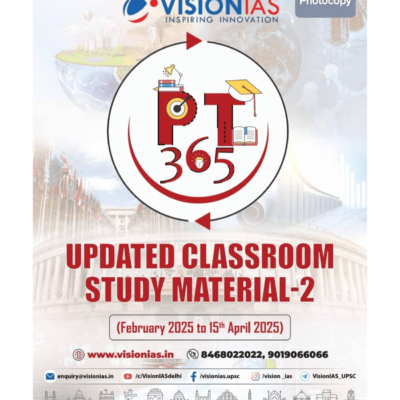 Vision IAS PT365 2025 Updated Study Material Part 2, (February 2025 to 15th April 2025) Photocopy