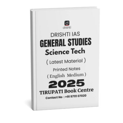 Drishti IAS General Studies ( Science & Tech. ) Printed Notes | B&W