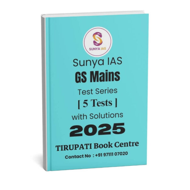 Sunya IAS ( GS Mains ) Test Series | 5 Tests - With Solutions | B&W