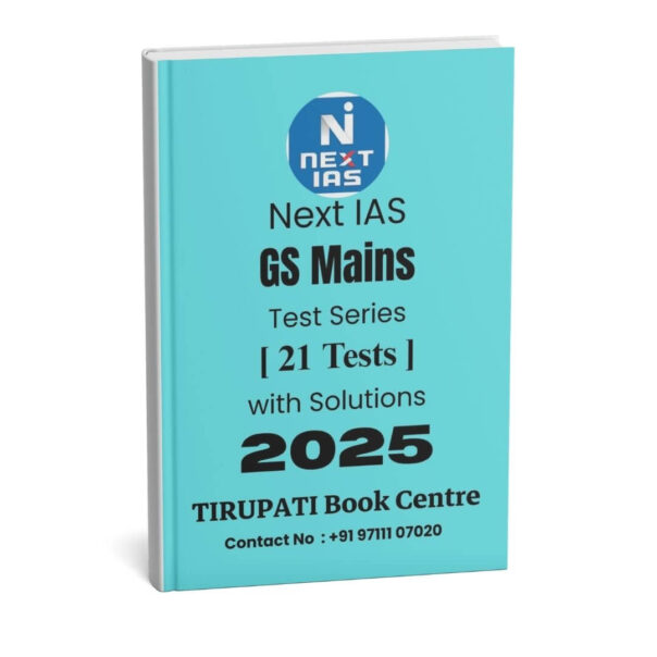 Next IAS ( GS Mains - Test Series ) 21 Tests With Solutions | B&W