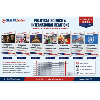 Shubhra Ranjan Political Science & International Relations (PSIR) Complete Notes Set (7 Volumes)
