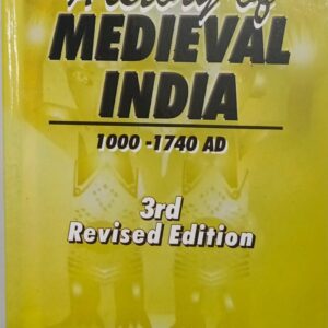 History Of Medieval India, 3rd Revised Edition,UPSC