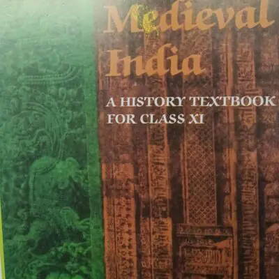 HISTORY MEDIEVAL INDIA ,CLASS XI , ENGLISH MEDIUM | UPSC