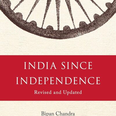 India Since Independence Paperback – 1 January 2008 by Bipan Chandra (Author)
