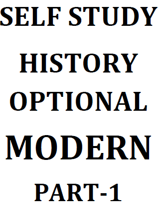 SELF STUDY Modern History, Optional, Part 1-3 2025 | UPSC