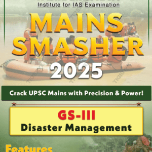 Vajiram & Ravi Mains Smasther 2025 GS-III Disaster Management