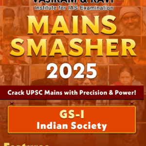 Vajiram & ravi Mains Smasher 2025 GS -I Indian Society