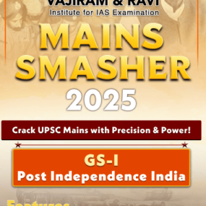 Vajiram &ravi Mains Smasher 2025 GS I Post Independence India