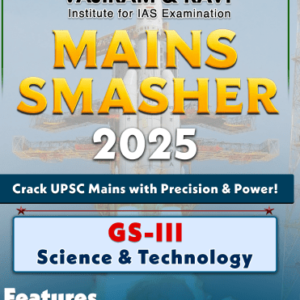 Vajiram & ravi Mains Smasher 2025 GS III Science & Technology