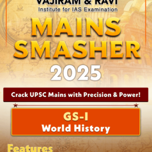 Vajiram & ravi Mains Smasher 2025 GS I World History