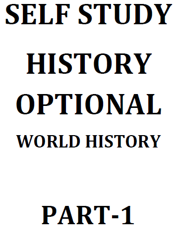 SELF STUDY World History Optional, Part 1-4 2025 | UPSC