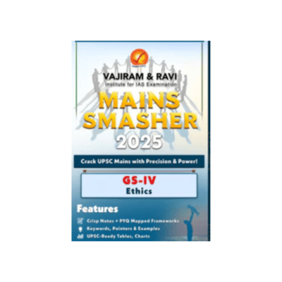 Vajiram & Ravi Mains Smasher 2025 GS -IV Ethics