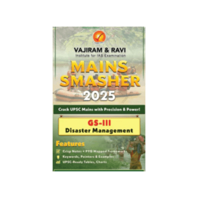 Vajiram & Ravi Mains Smasther 2025 GS-III Disaster Management