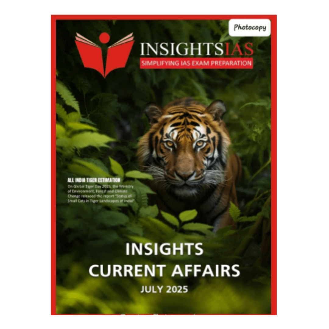 InsightsIAS Current Affairs July 2025 | Monthly Magazine | UPSC Prelims & Mains | Photocopy Edition