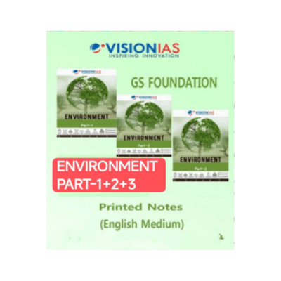 Vision IAS GS Foundation Environment Printed Notes (Part 1, 2 & 3) – English Medium