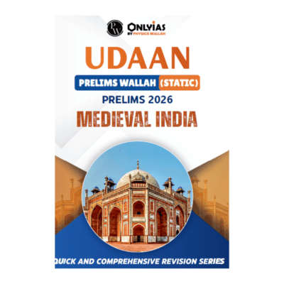 UDAAN Prelims Wallah (Static) Prelims 2026 – Medieval India