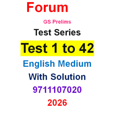 FORUM IAS TEST SERIES Pre 1 to 42