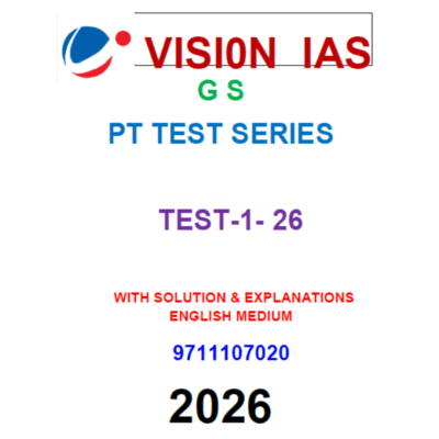 VISION IAS GS PT Test Series 2026 – Test 1 to 26 (With Solutions & Explanations)