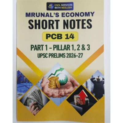 Mrunal’s Economy Short Notes PCB 14 – Part 1 (Pillar 1, 2 & 3) UPSC Prelims 2026–27