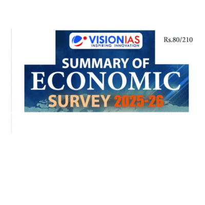 Vision IAS Summary of Economic Survey 2025–26