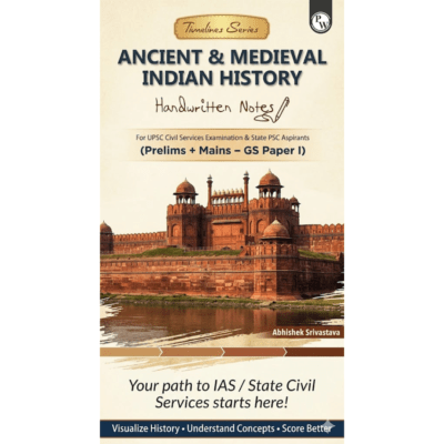 Ancient & Medieval Indian History Handwritten Notes – Timeless Series (Prelims + Mains – GS Paper I)