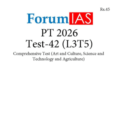 ForumIAS PT 2026 – Test 42 (L3T5) Comprehensive Test