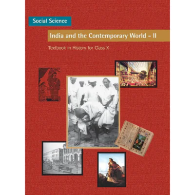 India and the Contemporary World – II – Social Science Textbook for Class X