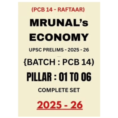 Mrunal’s Economy UPSC Prelims 2025–26 (PCB 14 Raftaar Batch) – Pillar 1 to 6 Complete Set