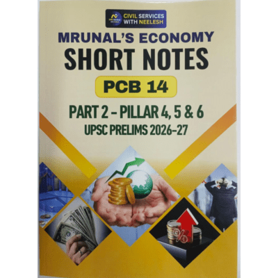 Mrunal's Economy Short Notes PCB 14 | Part 2 (Pillars 4-6) | Civil Services with Neelesh