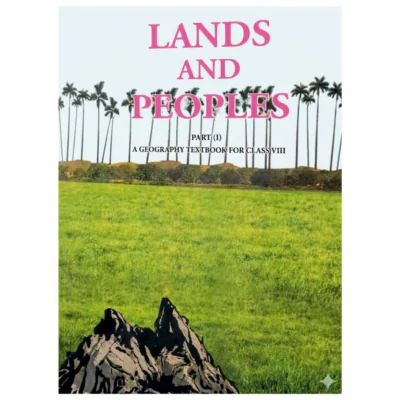 NCERT Lands and Peoples Part 1 Geography Textbook for Class 8