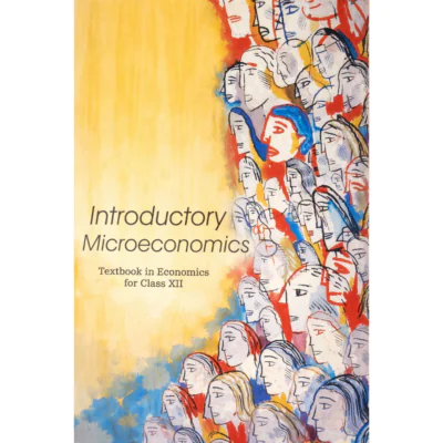 Introductory Microeconomics – Class 12 Economics Textbook