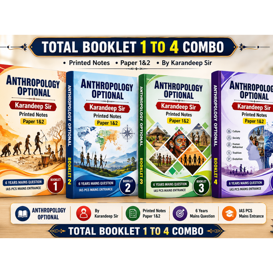 Karandeep Sir Anthropology Optional Notes – Paper 1&2 Complete (Printed Booklets)photocopy